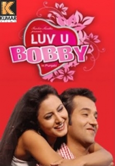Luv U Bobby (2009)