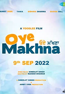 Oye Makhna (2022)