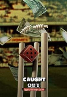 Caught Out: Crime. Corruption. Cricket (2023)