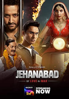 Jehanabad - Of Love & War (2023)